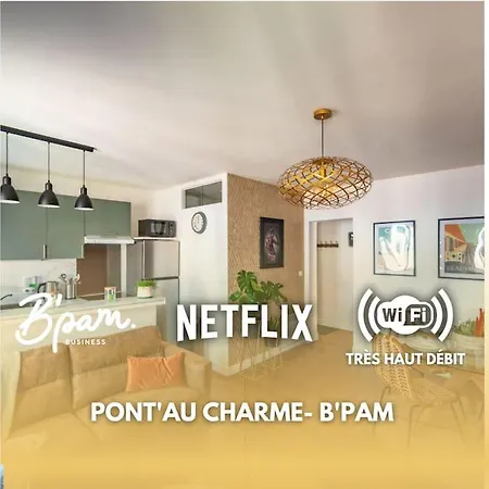 Daire Pont'au Charme - Hypercentre - B'pam *